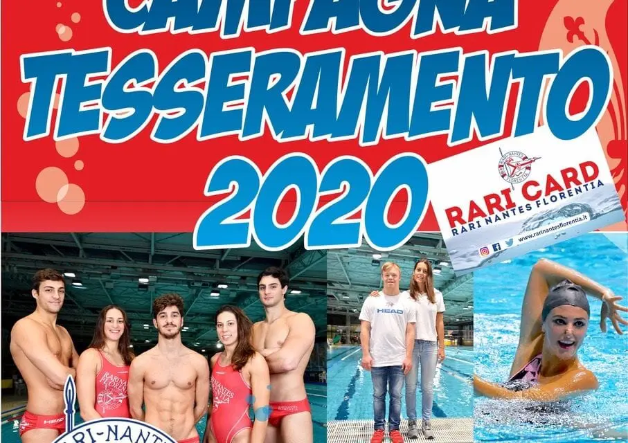 CAMPAGNA TESSERAMENTO SOCI 2020  “Rari Nantes Florentia, dove familiarità fa rima con professionalità”