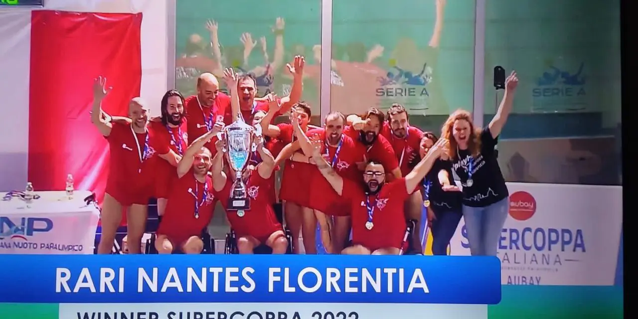 LA RARI NANTES FLORENTIA VINCE LA SUPER COPPA ITALIANA DI PALLANUOTO PARALIMPICA 2022