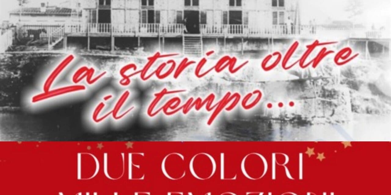 “DUE COLORI, MILLE EMOZIONI” LA FLORENTIA CELBERA LA STORIA OLTRE IL TEMPO DEI 120 ANNI DI SUCCESSI