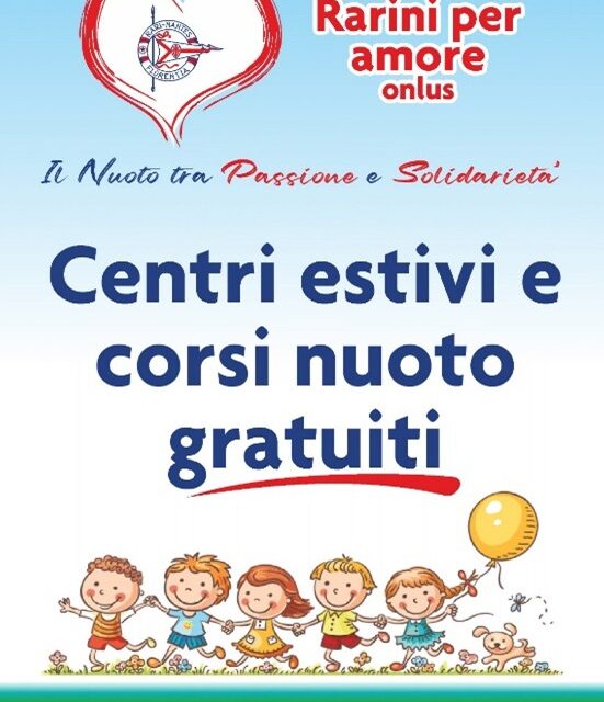 CENTRI ESTIVI 2026: RARINI PER AMORE ONLUS REGALA UNA SETTIMANA DI CENTRI ESTIVI ALLE FAMIGLIE BISOGNOSE